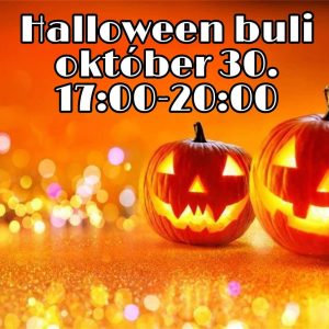 Halloween Buli – 2020.10.30. – péntek