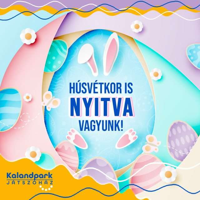 Húsvétkor is nyitva vagyunk!